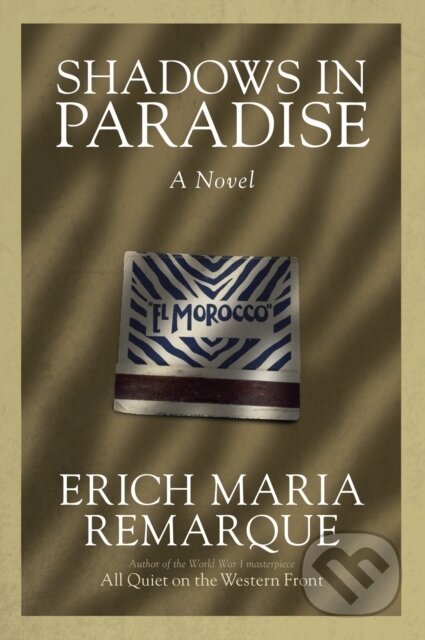 E-kniha: Shadows in Paradise (Erich Maria Remarque). Random House, 2014 E-kniha: Shadows in Paradise (Erich Maria Remarque). Random House, 2014