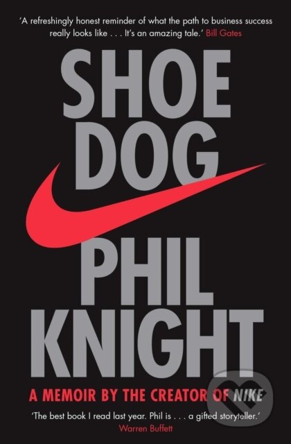 E-kniha: Shoe Dog (Phil Knight). Simon & Schuster, 2016 E-kniha: Shoe Dog (Phil Knight). Simon & Schuster, 2016