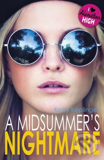 E-kniha: Midsummer's Nightmare (Kody Keplinger). Hachette Childrens Group, 2014 E-kniha: Midsummer's Nightmare (Kody Keplinger). Hachette Childrens Group, 2014