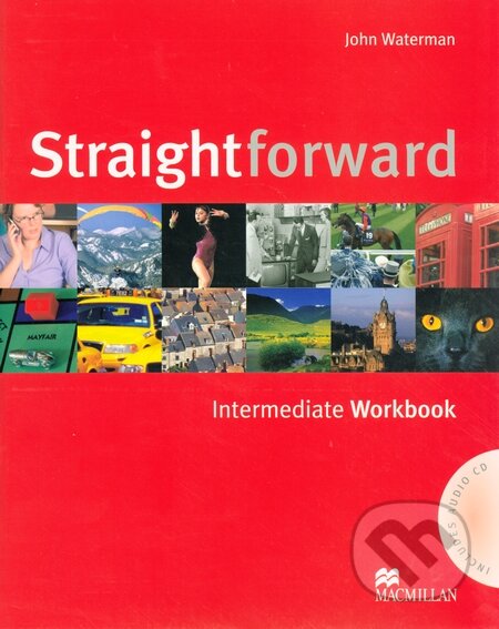 Kniha: Straightforward - Intermediate - Workbook without Key (John Waterman). MacMillan Kniha: Straightforward - Intermediate - Workbook without Key (John Waterman). MacMillan