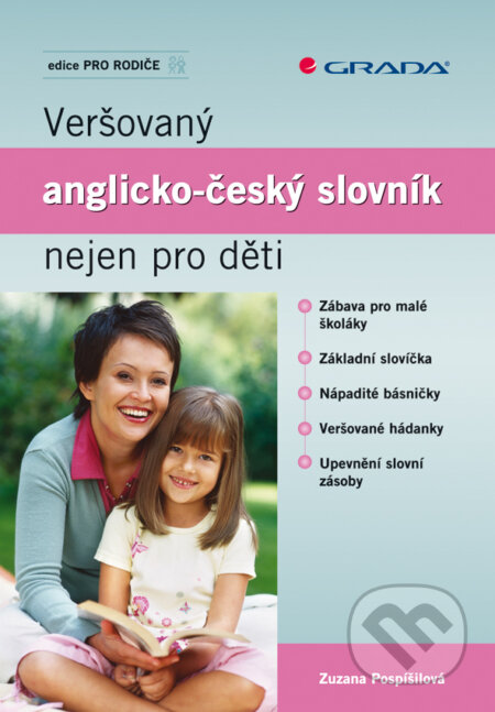 Veršovaný anglicko-český slovník nejen pro děti - Zuzana Pospíšilová, Grada, 2009