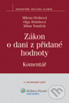 Kniha: Zákon o dani z přidané hodnoty (Milena Drábová a kolektív). Wolters Kluwer ČR, 2011 Kniha: Zákon o dani z přidané hodnoty (Milena Drábová a kolektív). Wolters Kluwer ČR, 2011