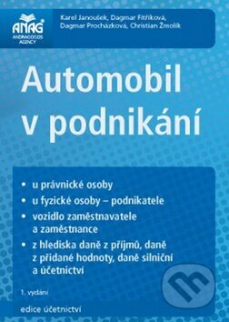Kniha: Automobil v podnikání (ANAG). ANAG, 2011 Kniha: Automobil v podnikání (ANAG). ANAG, 2011