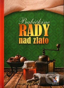 Kniha: Babičkine rady nad zlato (Stanislava Preclíková Wűrfl a Renato Magát). Star Books, 2011 Kniha: Babičkine rady nad zlato (Stanislava Preclíková Wűrfl a Renato Magát). Star Books, 2011