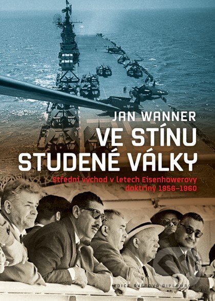 Kniha: Ve stínu studené války (Jan Wanner). Nakladatelství Lidové noviny, 2011 Kniha: Ve stínu studené války (Jan Wanner). Nakladatelství Lidové noviny, 2011