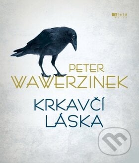 Krkavčí láska - Peter Wawerzinek, Jota, 2012