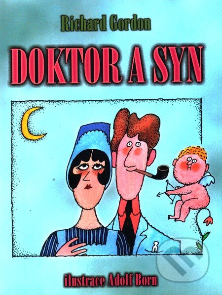 Kniha: Doktor a syn (Richard Gordon). XYZ, 2011 Kniha: Doktor a syn (Richard Gordon). XYZ, 2011