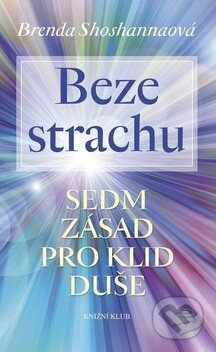 Kniha: Beze strachu (Brenda Shoshanna). Knižní klub, 2011 Kniha: Beze strachu (Brenda Shoshanna). Knižní klub, 2011