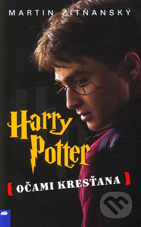 Kniha: Harry Potter očami kresťana (Martin Žitňanský). Don Bosco, 2011 Kniha: Harry Potter očami kresťana (Martin Žitňanský). Don Bosco, 2011