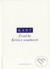 Kniha: Úvod ke Kritice soudnosti (Immanuel Kant). OIKOYMENH, 2010 Kniha: Úvod ke Kritice soudnosti (Immanuel Kant). OIKOYMENH, 2010