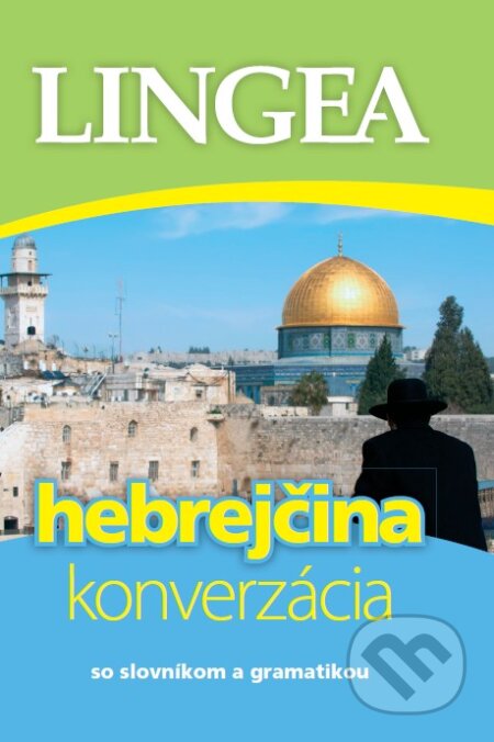 Kniha: Hebrejčina - konverzácia (Lingea). Lingea, 2011 Kniha: Hebrejčina - konverzácia (Lingea). Lingea, 2011