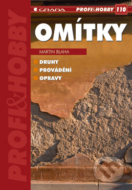 E-kniha: Omítky (Martin Blaha). Grada, 2004 E-kniha: Omítky (Martin Blaha). Grada, 2004