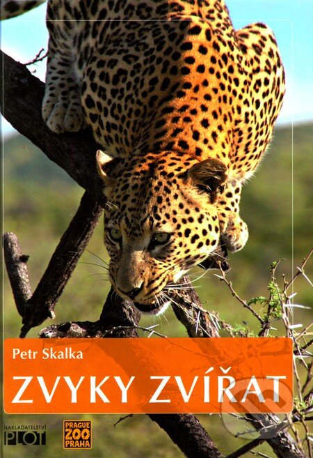 Kniha: Zvyky zvířat (Petr Skalka). Plot, 2011 Kniha: Zvyky zvířat (Petr Skalka). Plot, 2011