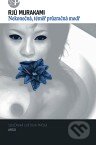 Kniha: Nekonečná, téměř průhledná modř (Rjú Murakami). Argo, 2011 Kniha: Nekonečná, téměř průhledná modř (Rjú Murakami). Argo, 2011