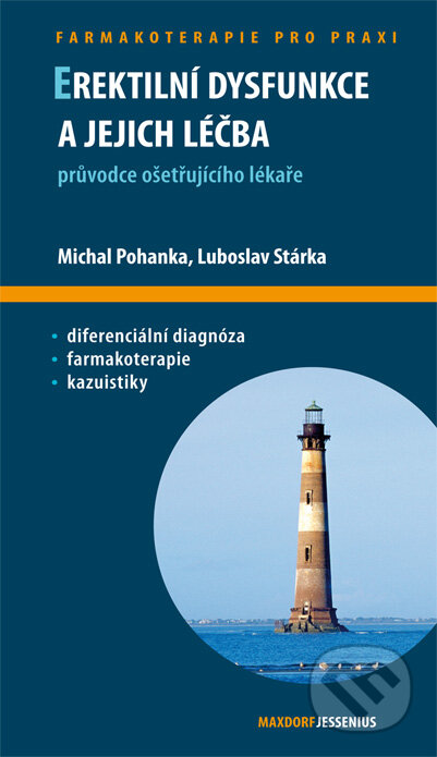 Kniha: Erektilní dysfunkce a jejich léčba (Luboslav Stárka a Michal Pohanka). Maxdorf, 2012 Kniha: Erektilní dysfunkce a jejich léčba (Luboslav Stárka a Michal Pohanka). Maxdorf, 2012