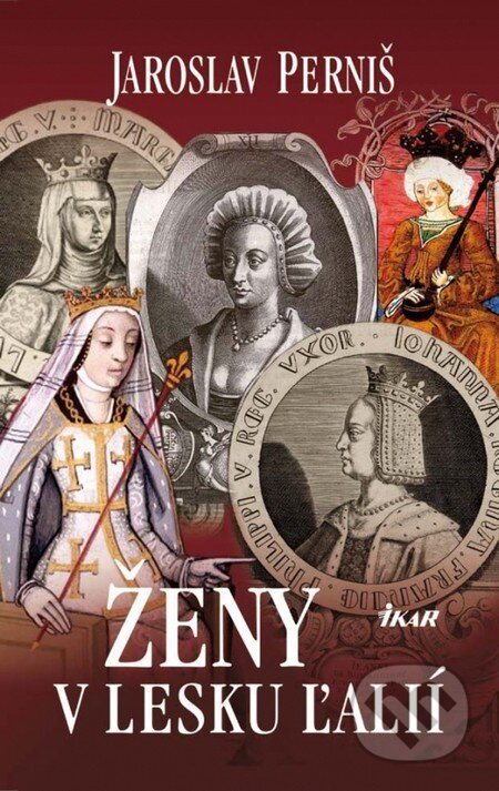 Kniha: Ženy v lesku ľalií (Jaroslav Perniš). Ikar, 2011 Kniha: Ženy v lesku ľalií (Jaroslav Perniš). Ikar, 2011