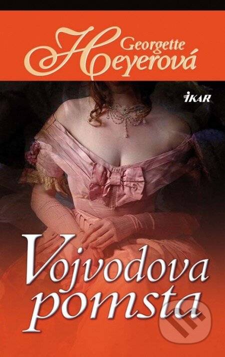 Kniha: Vojvodova pomsta (Georgette Heyer). Ikar, 2011 Kniha: Vojvodova pomsta (Georgette Heyer). Ikar, 2011