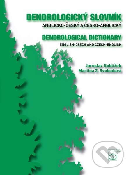 Kniha: Dendrologický slovník anglicko-český a česko-anglický (Jaroslav Koblížek a Martina Z. Svobodová). Lesnická práce, 2010 Kniha: Dendrologický slovník anglicko-český a česko-anglický (Jaroslav Koblížek a Martina Z. Svobodová). Lesnická práce, 2010