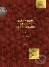 Kniha: Lesk a bída barokní aristokracie (Aleš Valenta). Pavel Ševčík - VEDUTA, 2011 Kniha: Lesk a bída barokní aristokracie (Aleš Valenta). Pavel Ševčík - VEDUTA, 2011