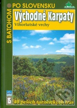Kniha: Východné Karpaty: Vihorlatské vrchy (Anton Fogaš a Tibor Kollár). DAJAMA, 2006 Kniha: Východné Karpaty: Vihorlatské vrchy (Anton Fogaš a Tibor Kollár). DAJAMA, 2006