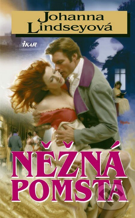Kniha: Nežná pomsta (Johanna Lindsey). Ikar CZ, 2008 Kniha: Nežná pomsta (Johanna Lindsey). Ikar CZ, 2008