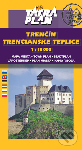 Trenčín, Trenčianske Teplice 1:10 000 (TATRAPLAN). TATRAPLAN Trenčín, Trenčianske Teplice 1:10 000 (TATRAPLAN). TATRAPLAN
