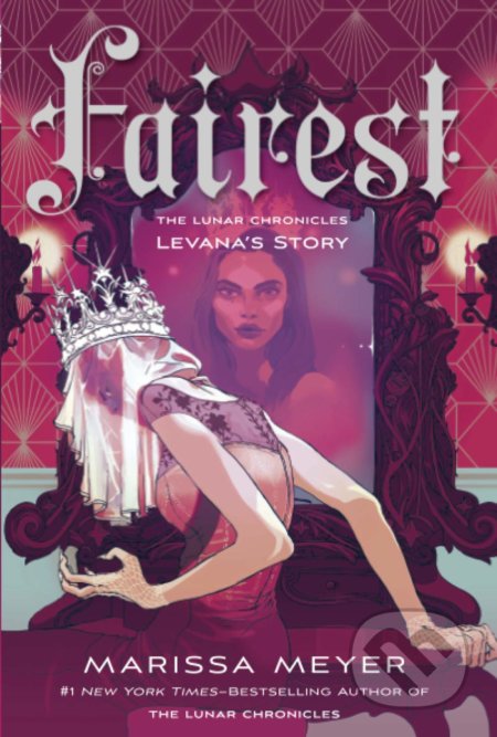 Kniha: Fairest (Marissa Meyer). Square Fish, 2020 Kniha: Fairest (Marissa Meyer). Square Fish, 2020