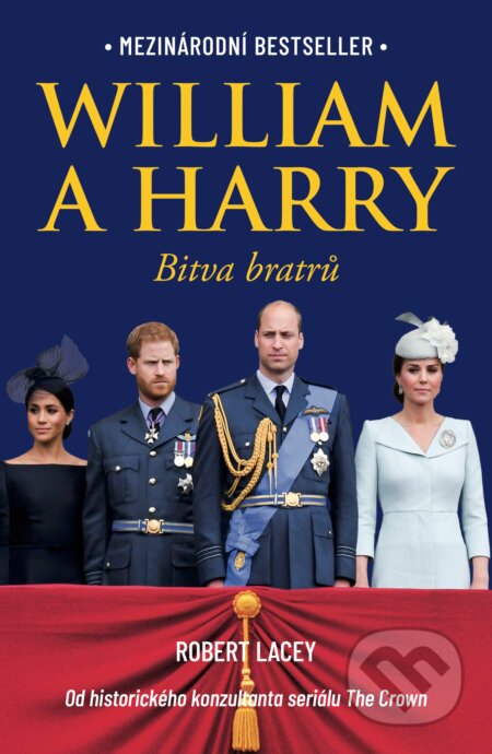 Kniha: William a Harry (Robert Lacey). Práh, 2021 Kniha: William a Harry (Robert Lacey). Práh, 2021