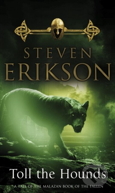 E-kniha: Toll The Hounds (Steven Erikson). Transworld, 2009 E-kniha: Toll The Hounds (Steven Erikson). Transworld, 2009