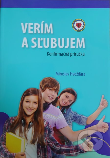 Kniha: Verím a sľubujem (Miroslav Hvožďara). Tranoscius, 2021 Kniha: Verím a sľubujem (Miroslav Hvožďara). Tranoscius, 2021