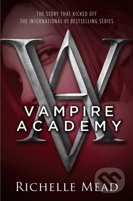 E-kniha: Vampire Academy (Richelle Mead). Penguin Books, 2007 E-kniha: Vampire Academy (Richelle Mead). Penguin Books, 2007