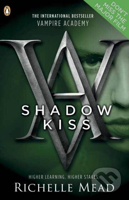 E-kniha: Vampire Academy: Shadow Kiss (Richelle Mead). Penguin Books, 2010 E-kniha: Vampire Academy: Shadow Kiss (Richelle Mead). Penguin Books, 2010