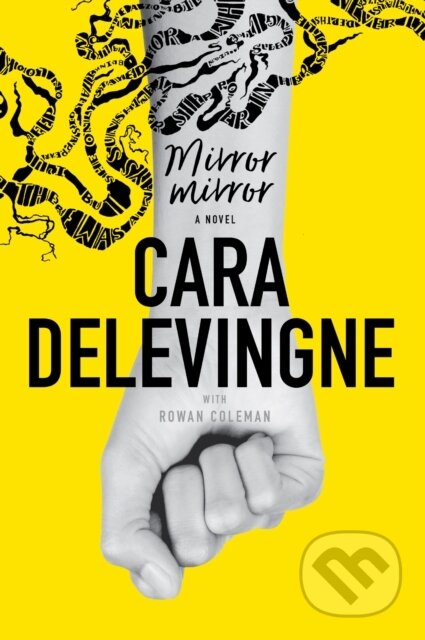 E-kniha: Mirror, Mirror (Cara Delevingne). HarperCollins, 2017 E-kniha: Mirror, Mirror (Cara Delevingne). HarperCollins, 2017