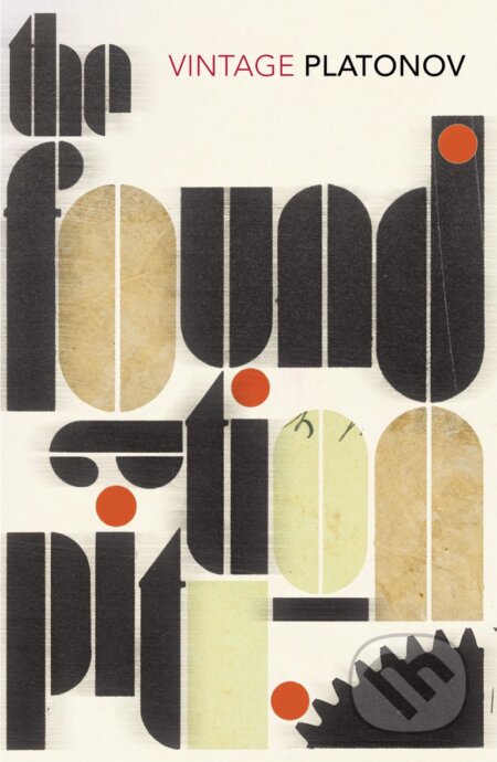 Kniha: The Foundation Pit (Andrey Platonov). Kontrast Vintage Kniha: The Foundation Pit (Andrey Platonov). Kontrast Vintage