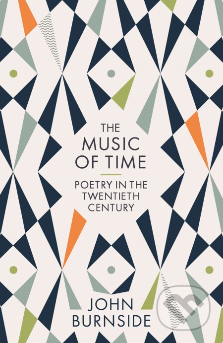 The Music of Time - John Burnside, Profile Books, 2021