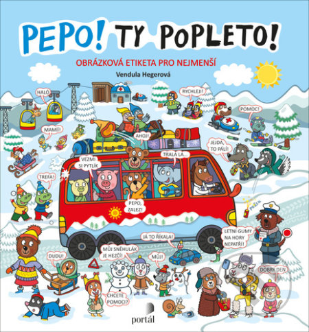 Kniha: Pepo! Ty popleto! (Vendula Hegerová). Portál, 2021 Kniha: Pepo! Ty popleto! (Vendula Hegerová). Portál, 2021
