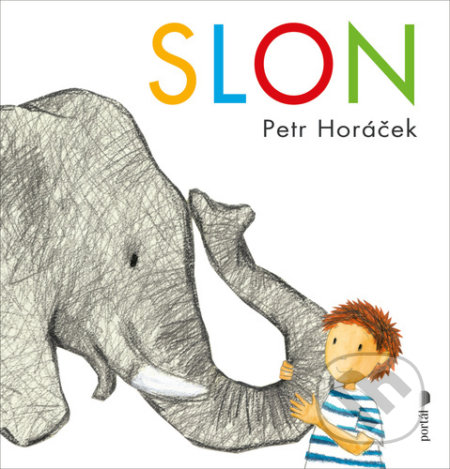 Kniha: Slon (Petr Horáček). Portál, 2021 Kniha: Slon (Petr Horáček). Portál, 2021