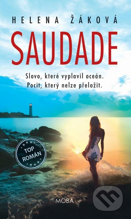 E-kniha: Saudade (Helena Žáková). Moba E-kniha: Saudade (Helena Žáková). Moba