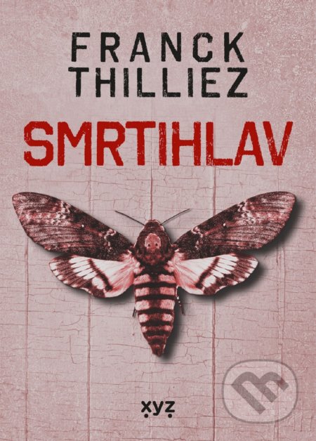 Kniha: Smrtihlav (Franck Thilliez). XYZ, 2021 Kniha: Smrtihlav (Franck Thilliez). XYZ, 2021