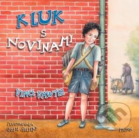Kniha: Kluk s novinami (Vince Vawter). Triton, 2021 Kniha: Kluk s novinami (Vince Vawter). Triton, 2021