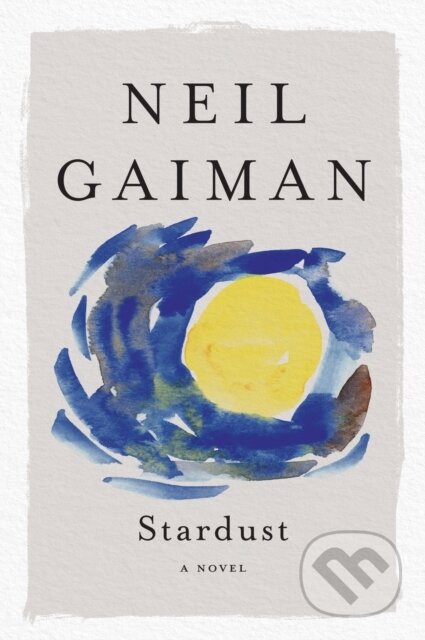 E-kniha: Stardust (Neil Gaiman). HarperCollins, 2009 E-kniha: Stardust (Neil Gaiman). HarperCollins, 2009