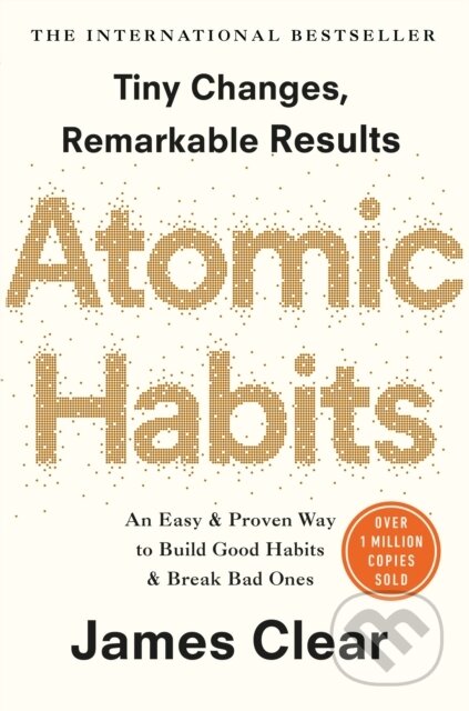 E-kniha: Atomic Habits (James Clear). Random House, 2018 E-kniha: Atomic Habits (James Clear). Random House, 2018