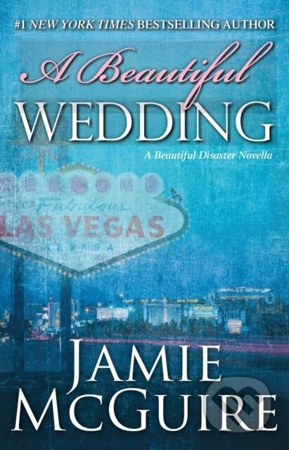 E-kniha: Beautiful Wedding (Jamie McGuire). Atria Books, 2013 E-kniha: Beautiful Wedding (Jamie McGuire). Atria Books, 2013