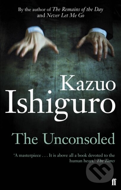 E-kniha: Unconsoled (Kazuo Ishiguro). Faber and Faber, 2009 E-kniha: Unconsoled (Kazuo Ishiguro). Faber and Faber, 2009