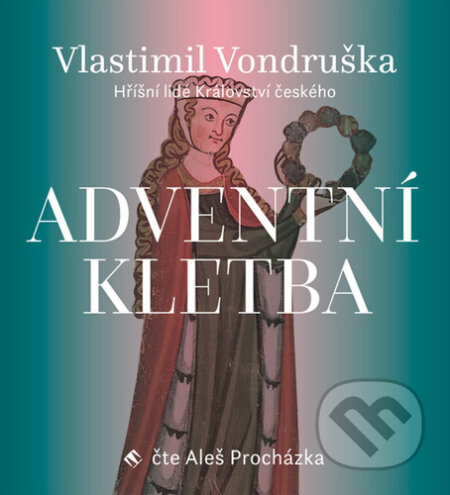 Audiokniha: Adventní kletba (Vlastimil Vondruška). Tympanum, 2021 Audiokniha: Adventní kletba (Vlastimil Vondruška). Tympanum, 2021