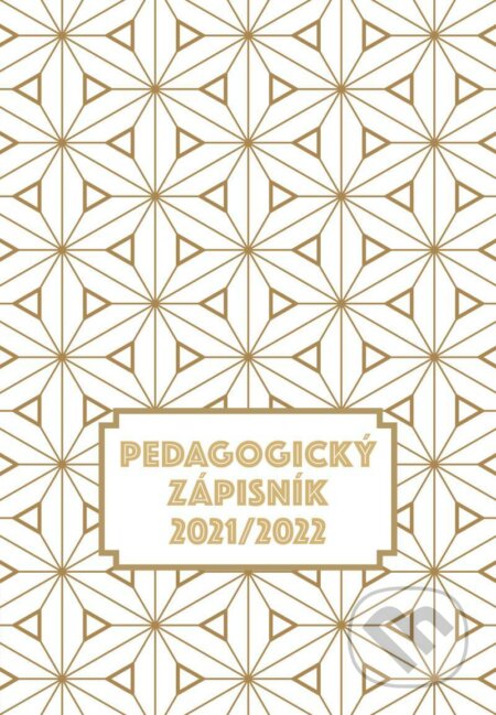 Pedagogický zápisník 2021/2022 (Pavla Köpplová). Universum, 2021 Pedagogický zápisník 2021/2022 (Pavla Köpplová). Universum, 2021