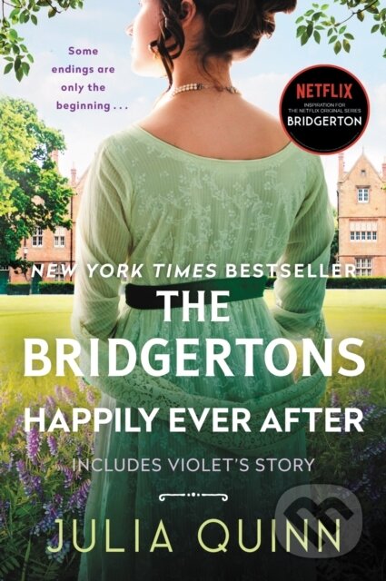 E-kniha: Bridgertons: Happily Ever After (Julia Quinn). HarperCollins, 2013 E-kniha: Bridgertons: Happily Ever After (Julia Quinn). HarperCollins, 2013
