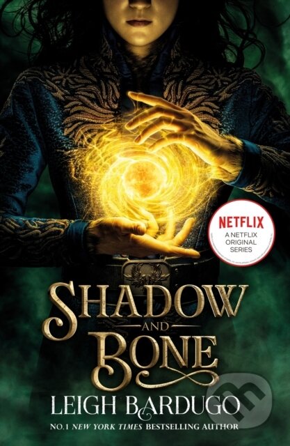 E-kniha: Shadow and Bone (Leigh Bardugo). Hachette Childrens Group, 2013 E-kniha: Shadow and Bone (Leigh Bardugo). Hachette Childrens Group, 2013