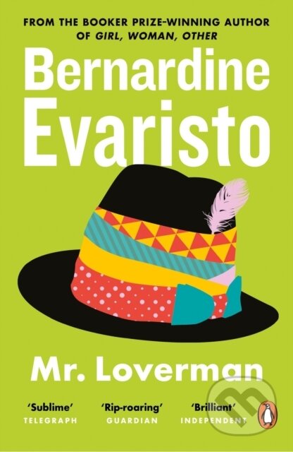 E-kniha: Mr Loverman (Bernardine Evaristo). Penguin Books, 2013 E-kniha: Mr Loverman (Bernardine Evaristo). Penguin Books, 2013