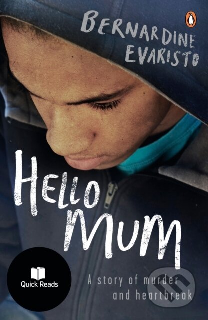 E-kniha: Hello Mum (Bernardine Evaristo). Penguin Books, 2010 E-kniha: Hello Mum (Bernardine Evaristo). Penguin Books, 2010